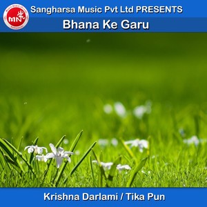 Bhana Ke Garu