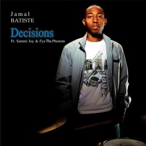 Decisions (feat. Sammi Joy & Fya Tha Phenom)