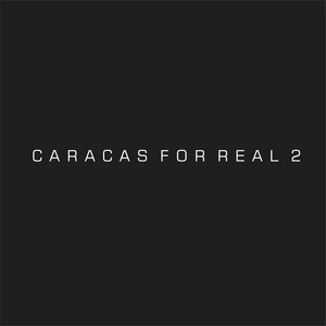 Caracas for real 2 (Explicit)