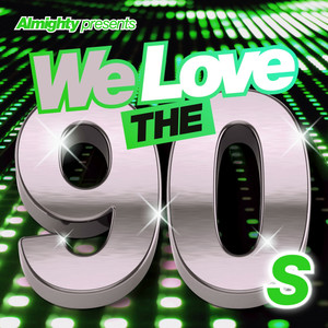 Almighty Presents: We Love the 90's (Vol. 4)