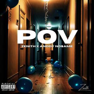 POV (feat. Anddy No$ame) [Explicit]