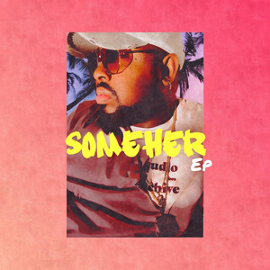 Someher - EP (Explicit)