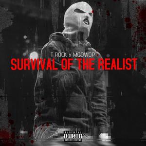 Survival Of The Realist (feat. T Rock) [Explicit]