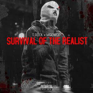 Survival Of The Realist(feat. T Rock) (Explicit)