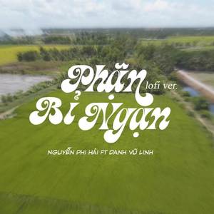 Phận Bỉ Ngạn (Lofi)