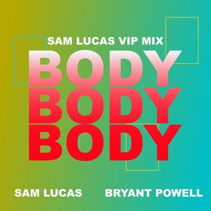 Body (Sam Lucas Extended VIP Mix)