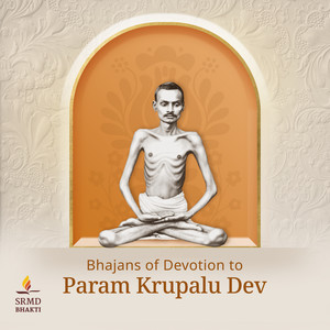 Dev Krupalu Dev Shri Rajchandra Dev