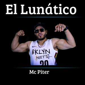El Lunático (Explicit)
