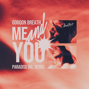 Me and You (Paradise Inc. Remix)