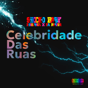 Celebridade das Ruas (Explicit)