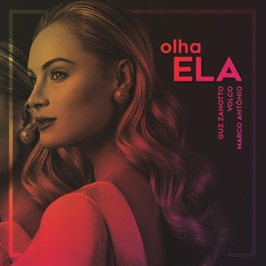 Olha Ela(feat. Marco Antônio)