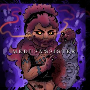 Medusa's Sister (feat. Pessimistic Jerry) [Explicit]