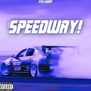 Speedway! (feat. Icey AK) (Explicit)