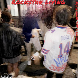 ROCKSTAR LIVING (Explicit)