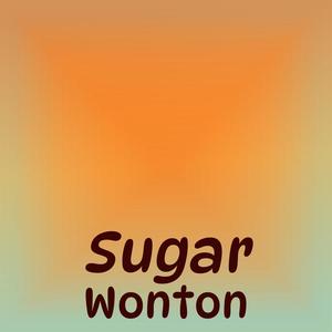 Sugar Wonton