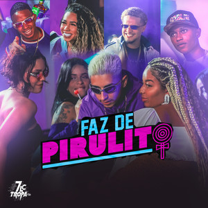Faz de Pirulito (Estudio|Explicit)
