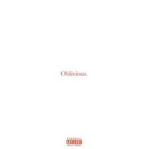 ØBLIVIOUS (Explicit)