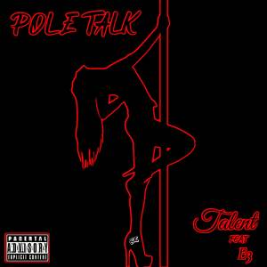 POLE TALK (Explicit)