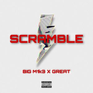 SCRAMBLE (feat. BIG M1K3) [Explicit]