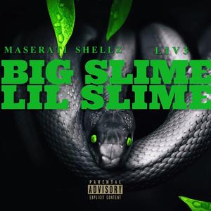 BIG SLIME, LIL SLIME (Explicit)