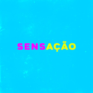 Sensação (Explicit)