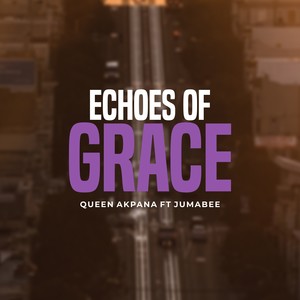 Echoes of Grace