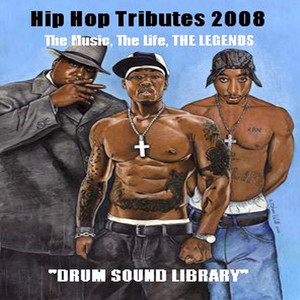 Hip Hop Tributes 2008 ** Bonus 42 Drum Kits **