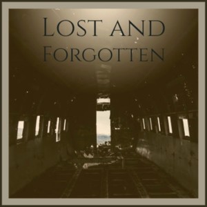 Lost and Forgotten