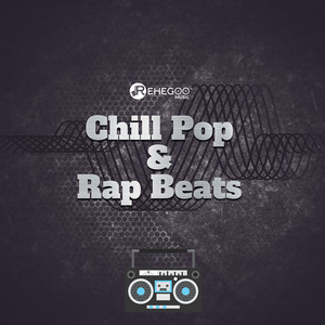 Chill Pop & Rap Beats (Explicit)