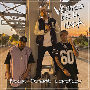 Venimos de la Nada (Explicit)