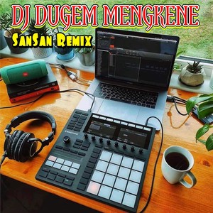 DJ Dugem Mengkene