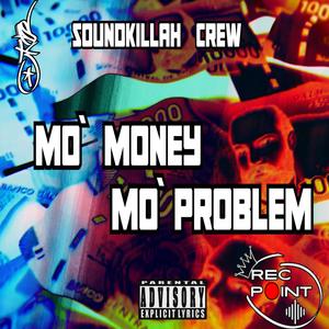 MO' MONEY MO' PROBLEM (Explicit)