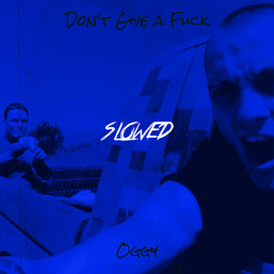 Don't Give a **** (Slowed) [Explicit]