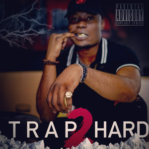 Trap 2 Hard (Explicit)