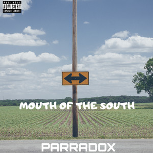 Mouth of the South (Explicit)