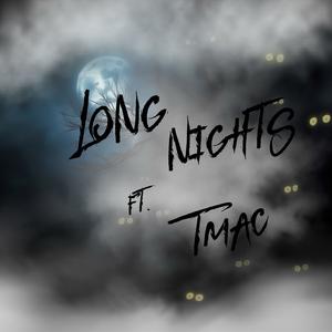 Long Nights (feat. Tee Mack) [Explicit]