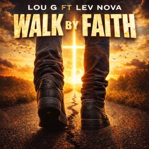 Walk By Faith (feat. Lev Nova)
