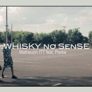 Whisky no Sense (Explicit)