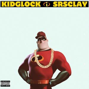 MR INCREDIBLE! (feat. Srsclay) (Explicit)