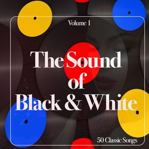 The Sound of Black & White,vol.1 - 50 Classic Songs