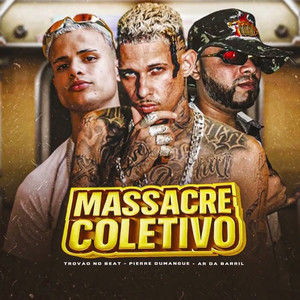 Massacre Coletivo (Explicit)