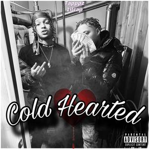 Cold Hearted (feat. 1ilcap) [Explicit]