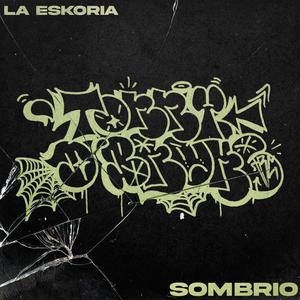 Sombrío (feat. La Eskoria) (Explicit)