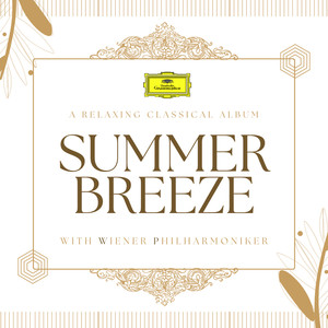 Summer Breeze - Relaxing Classical Music