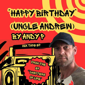 Happy Birthday (Uncle Andrew)