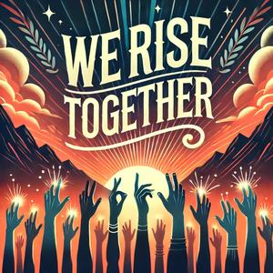 We Rise Together (feat. Afeef)