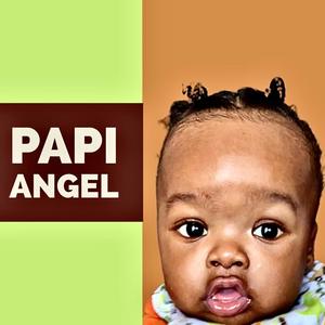 Papi Angel (Explicit)