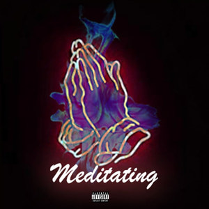 Meditating (Explicit)