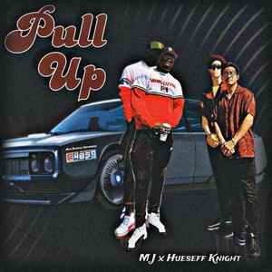 Pull Up (feat. MJ -Anti Society Outsiders)