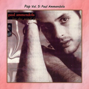 Pop Vol. 5: Paul Ammendola